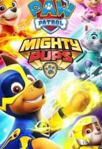 PAW Patrol - Mighty Pups