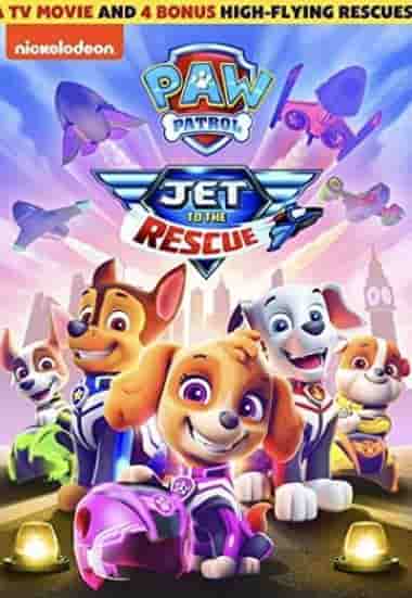 Paw Patrol: Jet To The Rescue